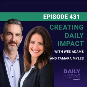 Mission isn’t enough | Creating Daily Impact with Wes Adams & Tamara Myles